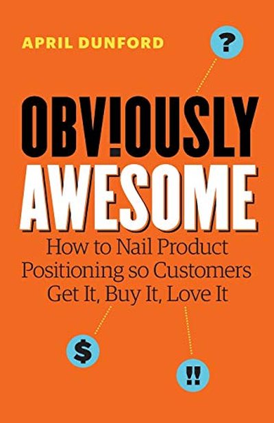 Obviously Awesome — April Dunford