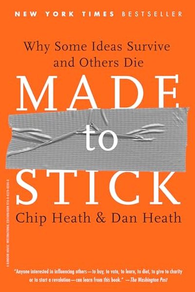 Made to Stick — Chip Heath