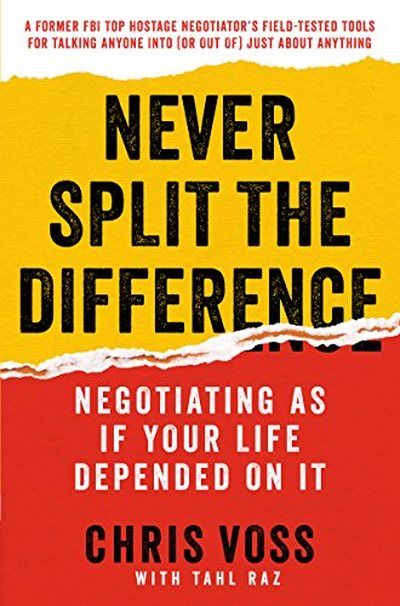 Never Split The Difference — Chris Voss