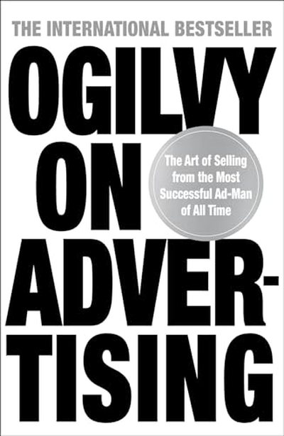 Ogilvy on Advertising — David Ogilvy