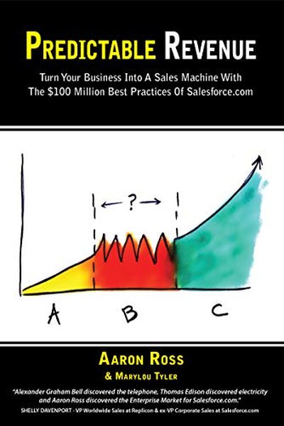 Predictable Revenue — Aaron Ross