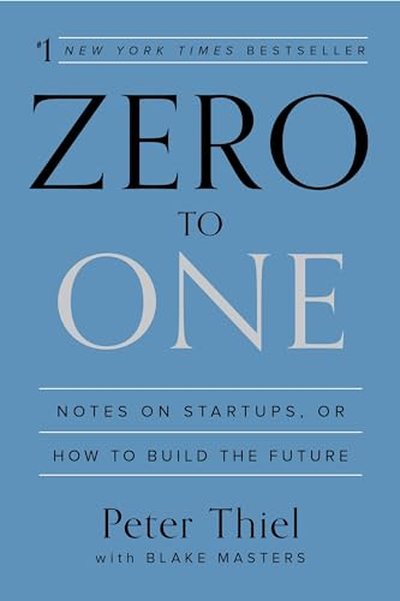 Zero to One — Peter Thiel