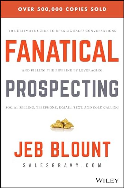 Fanatical Prospecting — Jeb Blount